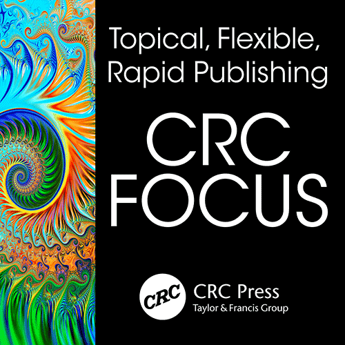 Topical, Flexible, Rapid Publishing - CRC Focus